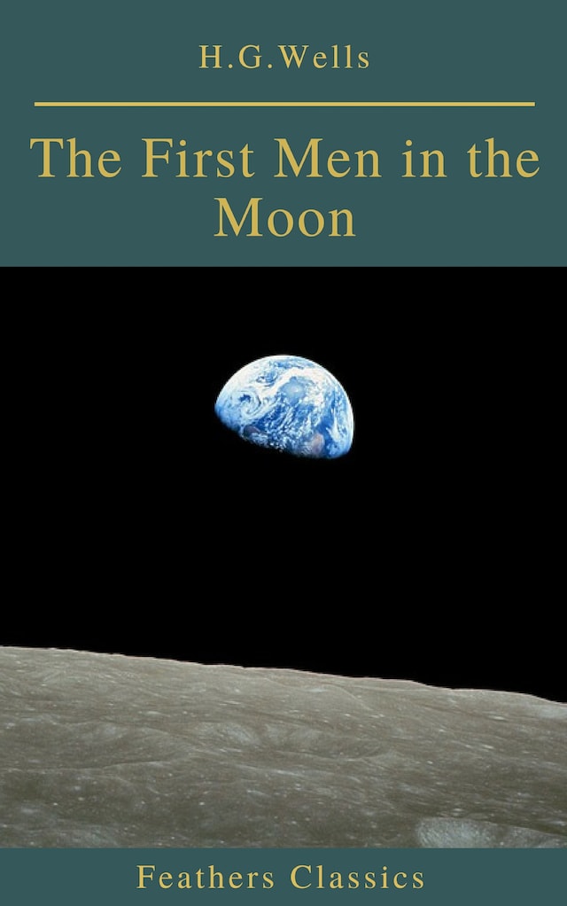 Boekomslag van The First Men in the Moon (Feathers Classics)