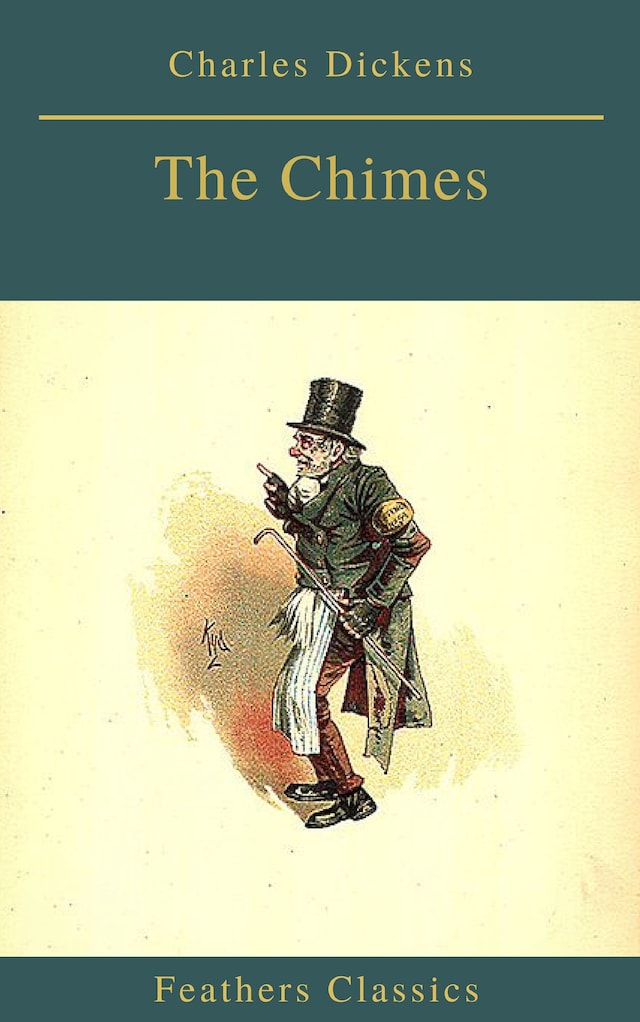 Book cover for The Chimes (Best Navigation, Active TOC)(Feathers Classics)