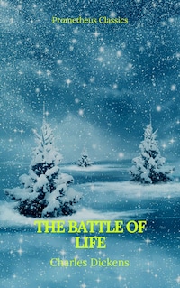 The Battle of Life (Prometheus Classics)