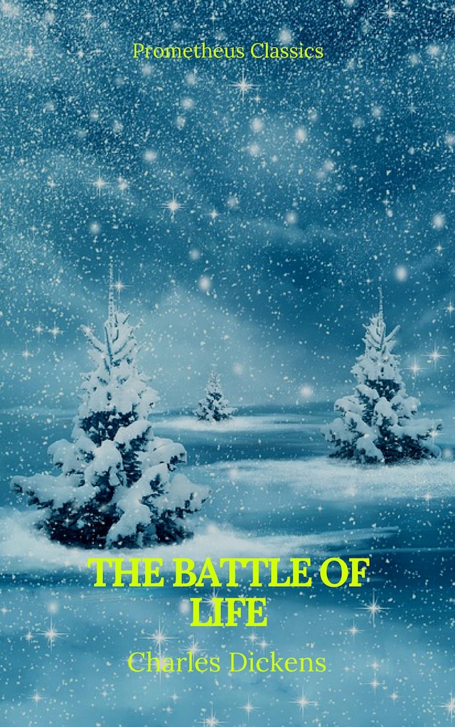 Bogomslag for The Battle of Life (Prometheus Classics)