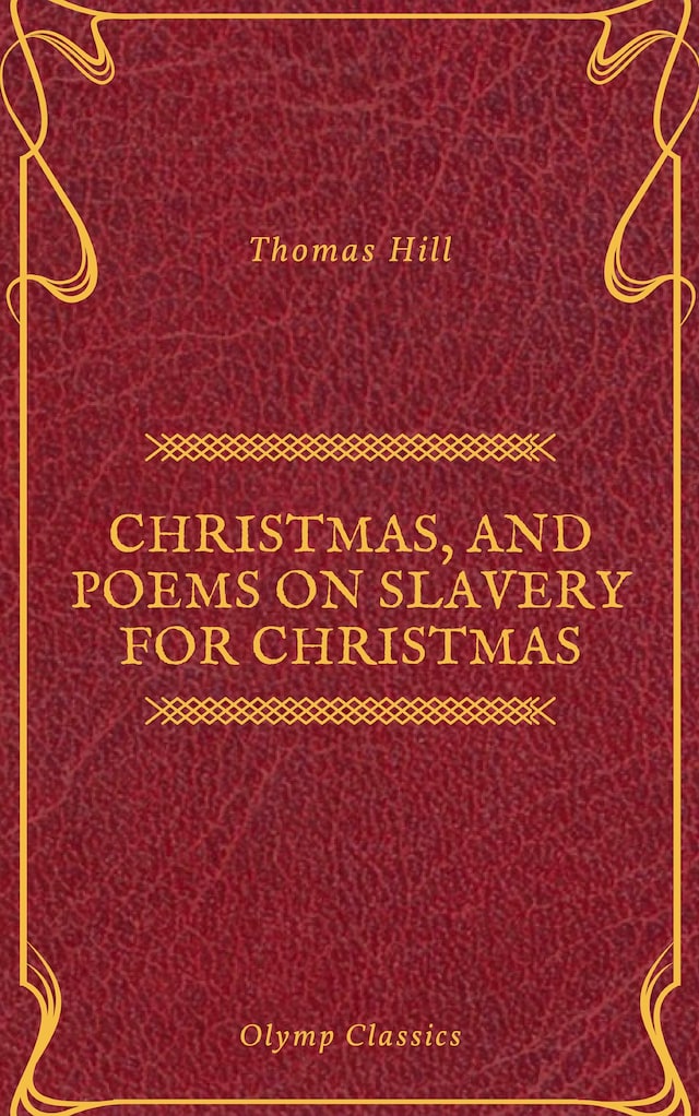 Book cover for Christmas, and Poems on Slavery for Christmas (Olymp Classics)