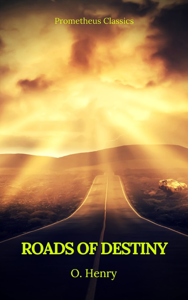 Book cover for Roads of Destiny (Prometheus Classics)