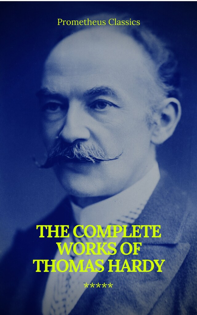 Kirjankansi teokselle The Complete Works of Thomas Hardy (Illustrated) (Prometheus Classics)