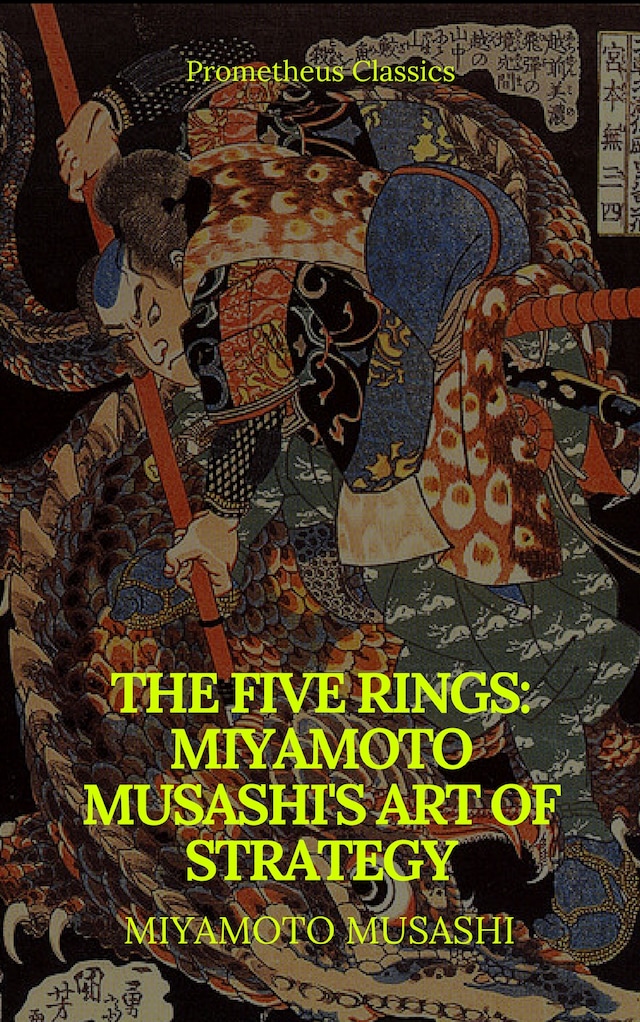 Kirjankansi teokselle The Five Rings: Miyamoto Musashi's Art of Strategy (Prometheus Classics)