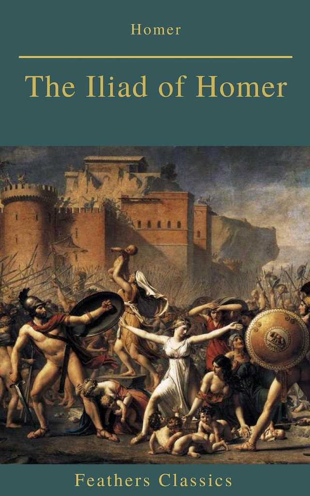 Book cover for The Iliad of Homer (Feathers Classics)