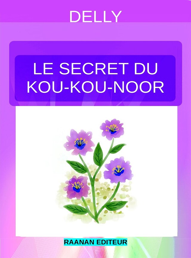 Kirjankansi teokselle Le secret du Kou-Kou-Noor