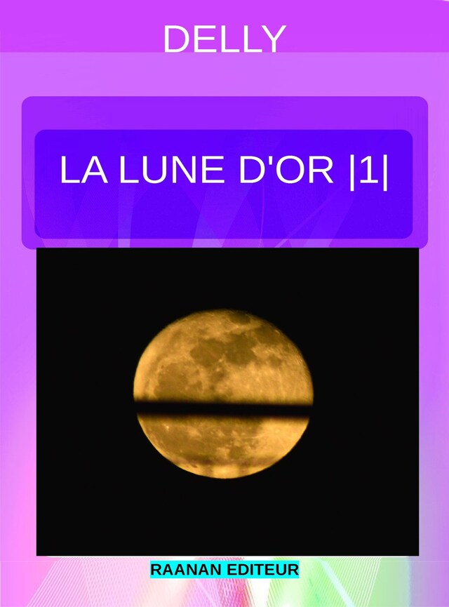 Portada de libro para La lune d'or 1