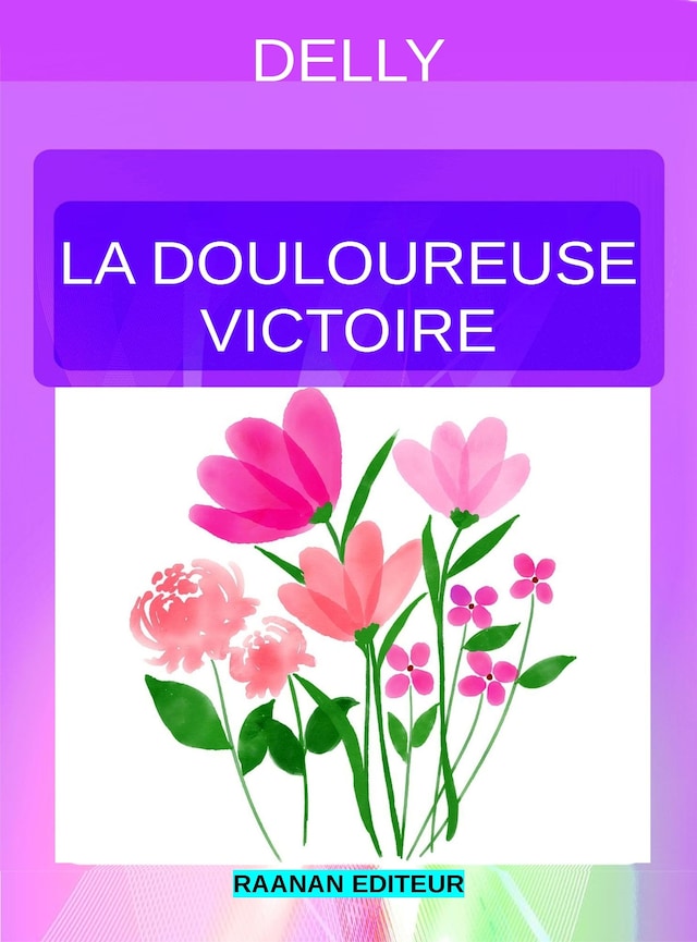 Portada de libro para La Douloureuse Victoire