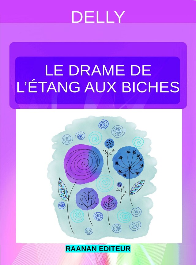 Boekomslag van Le drame de l'étang aux biches