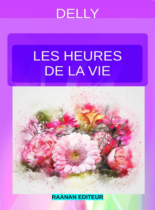 Book cover for Les heures de la vie