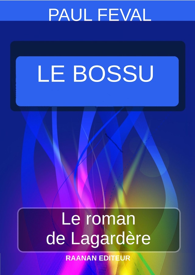 Book cover for Le Bossu