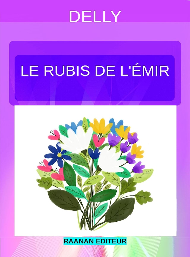 Copertina del libro per Le rubis de l’émir