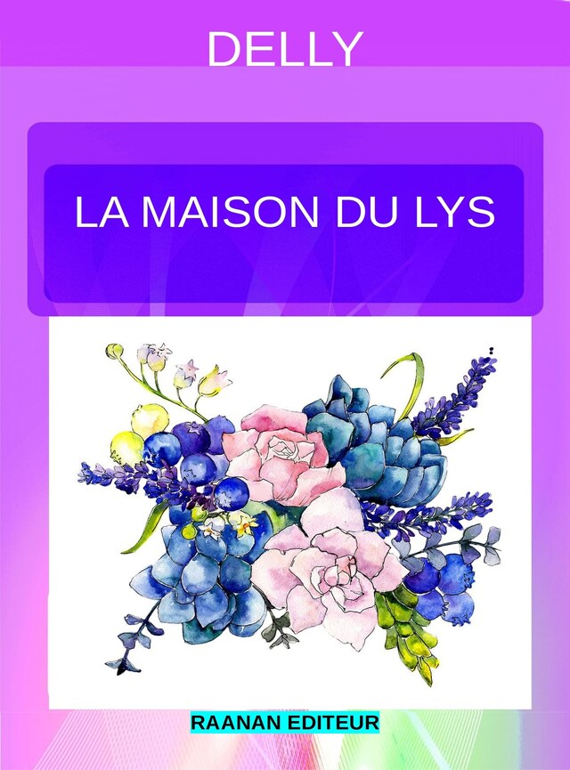 Book cover for La maison du Lys