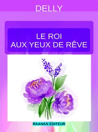 Le roi aux yeux de rêve