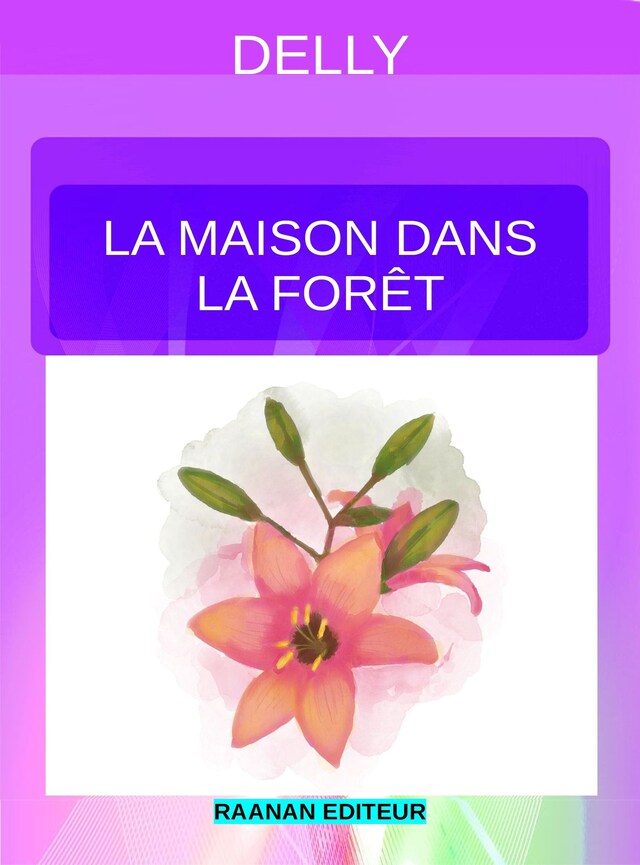 Book cover for La maison dans la forêt