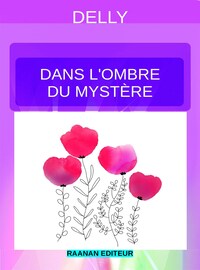 Dans l’ombre du mystère