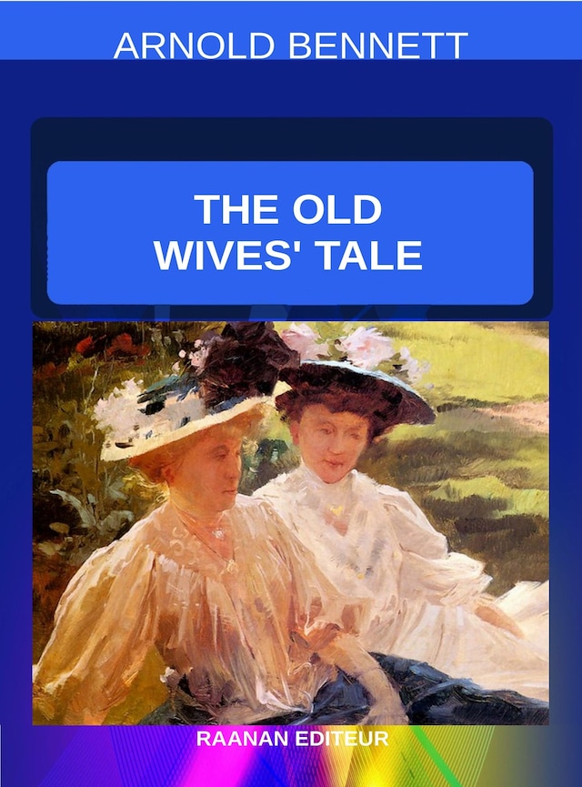 Book cover for The Old Wives’ Tale