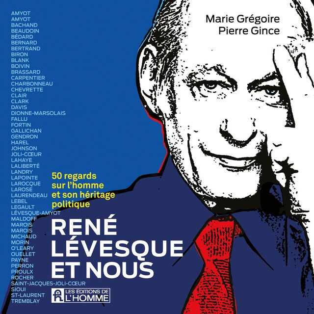 Bokomslag for René Lévesque et nous - 50 regards  sur l’homme et son héritage politique