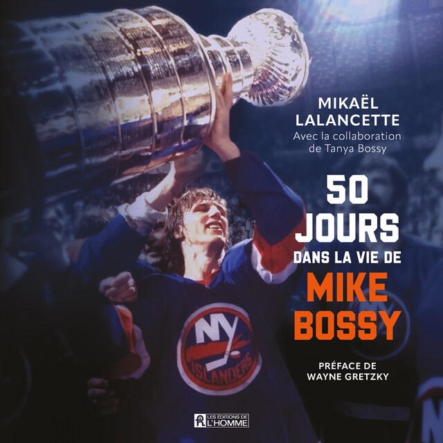 Kirjankansi teokselle 50 jours dans la vie de Mike Bossy