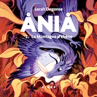 Ania - Tome 1
