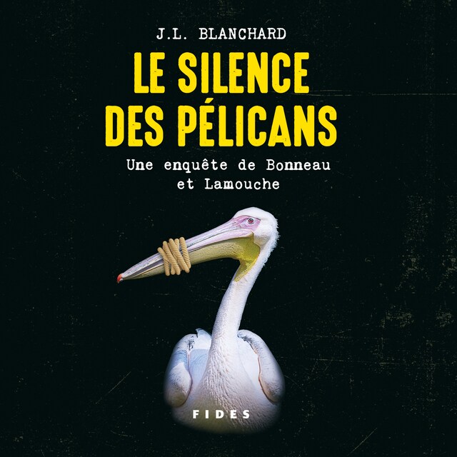 Boekomslag van Le silence des pélicans