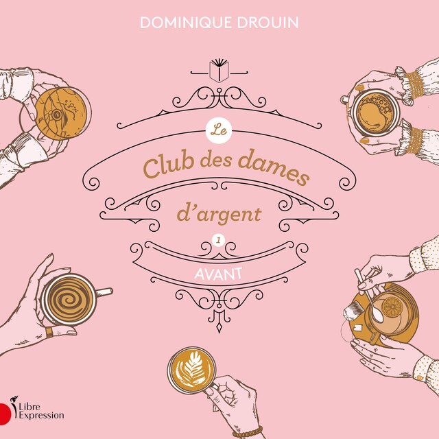 Book cover for Le club des dames d'argent: Tome 1 - Avant