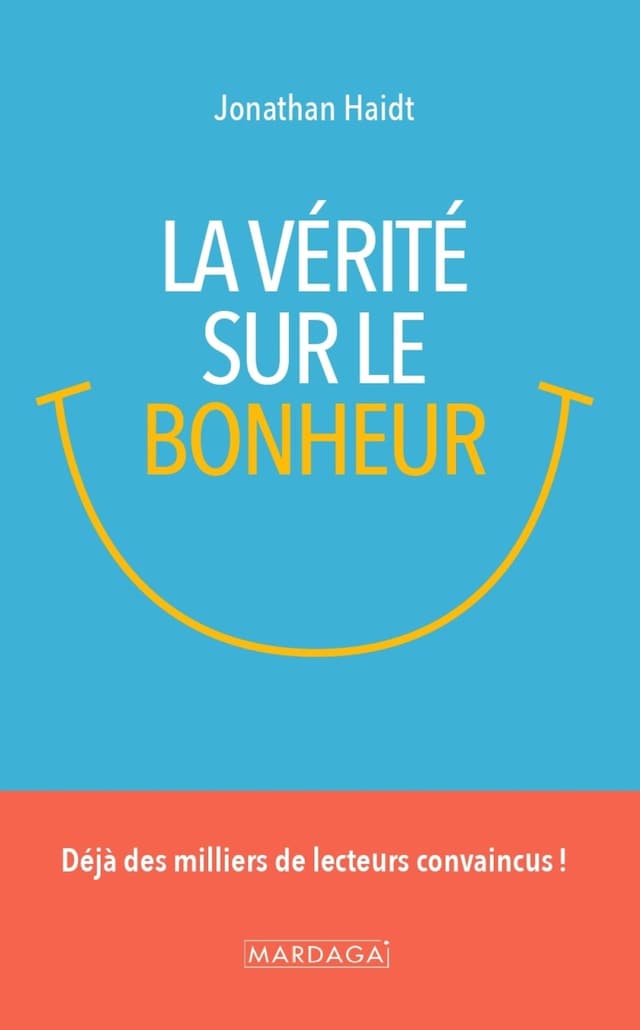 Book cover for La vérité sur le bonheur