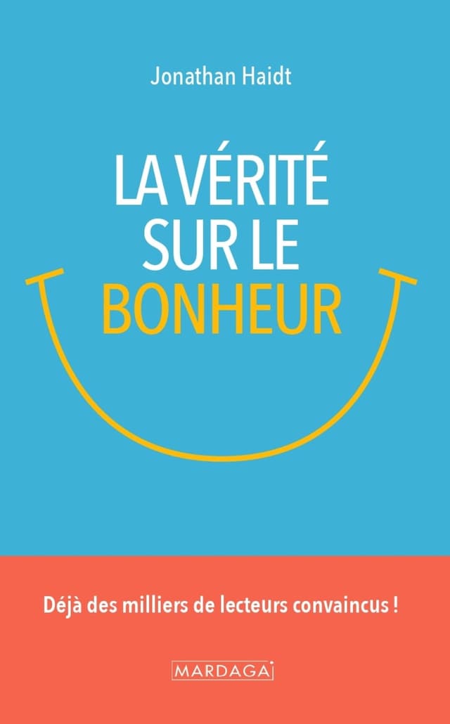 Copertina del libro per La vérité sur le bonheur