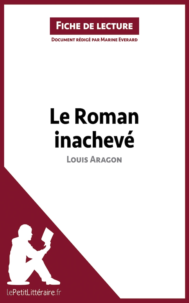 Book cover for Le Roman inachevé de Louis Aragon (Fiche de lecture)