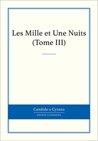 Les Mille et Une Nuits, Tome III