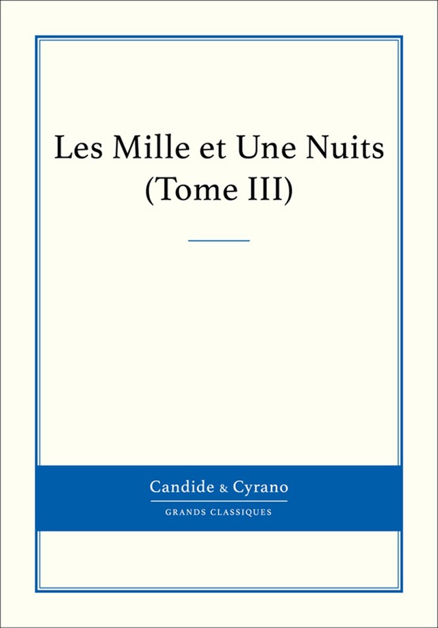 Kirjankansi teokselle Les Mille et Une Nuits, Tome III