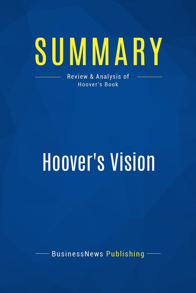 Kirjankansi teokselle Summary: Hoover's Vision