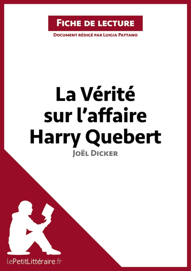 Book cover for La Vérité sur l'affaire Harry Quebert de Joël Dicker (Fiche de lecture)