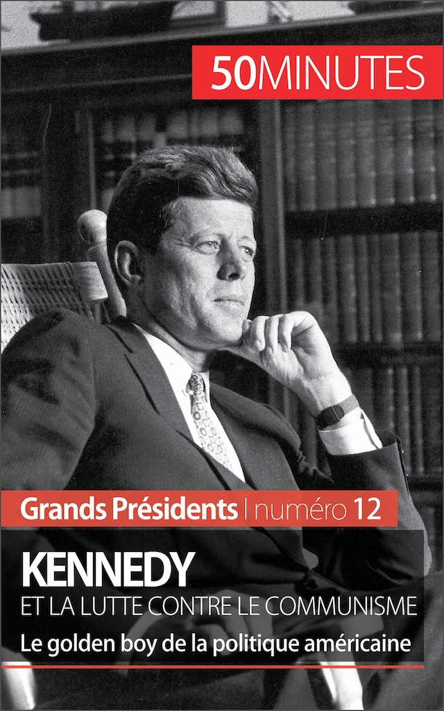 Bokomslag for Kennedy et la lutte contre le communisme