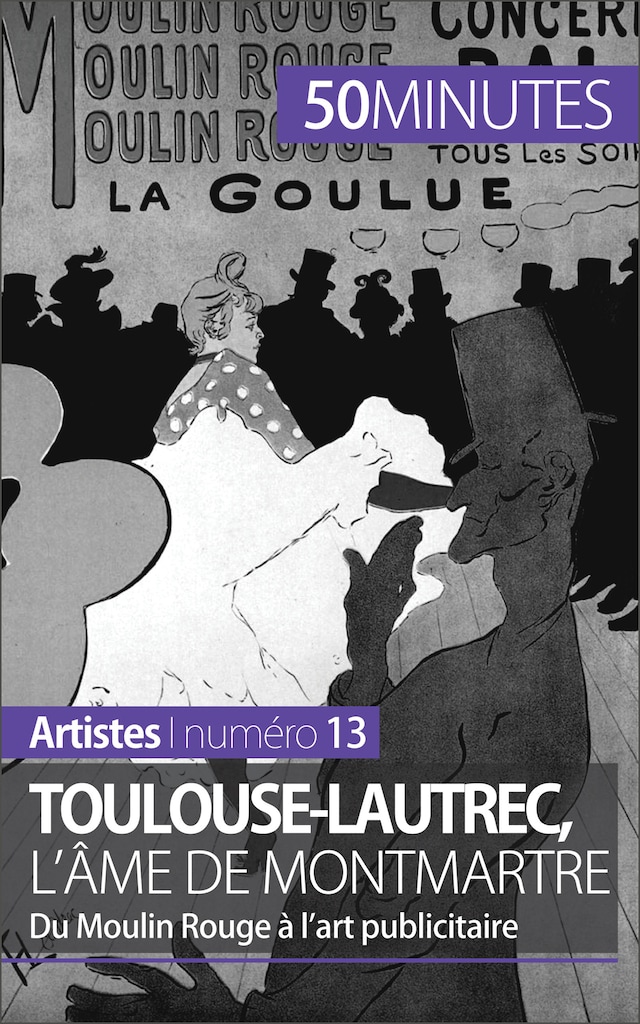 Book cover for Toulouse-Lautrec, l'âme de Montmartre