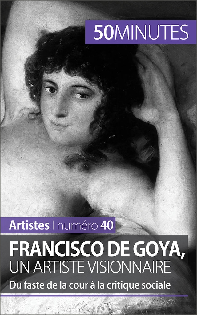 Book cover for Francisco de Goya, un artiste visionnaire