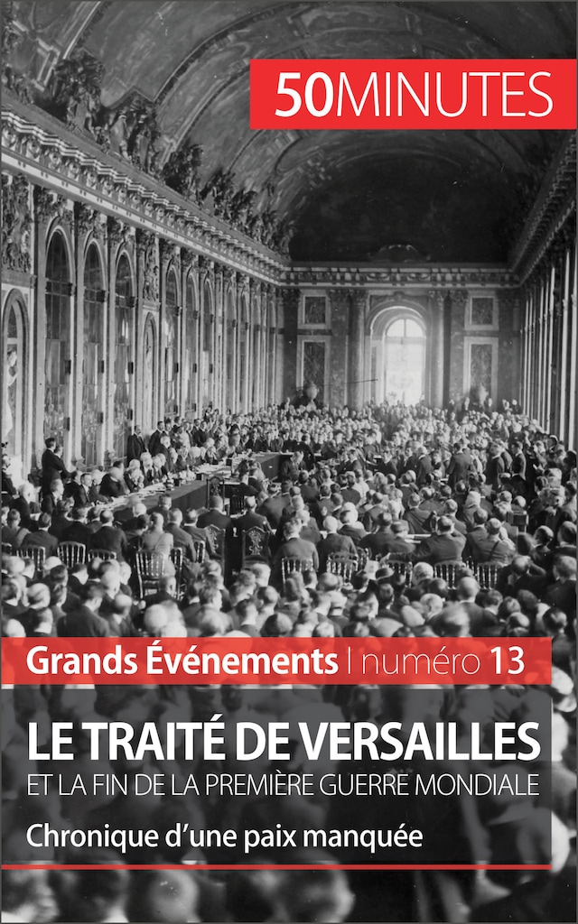 Buchcover für Le traité de Versailles et la fin de la Première Guerre mondiale