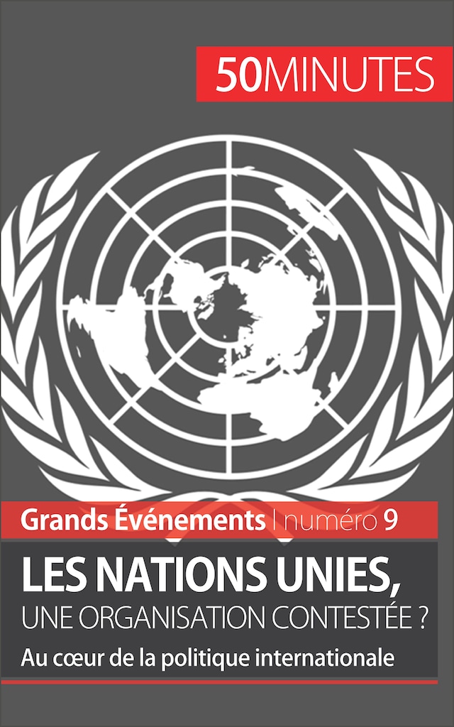 Boekomslag van Les Nations unies, une organisation contestée ?