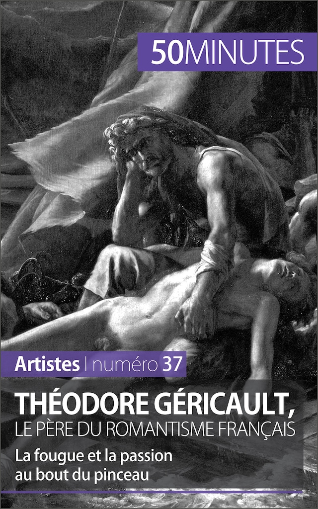 Book cover for Théodore Géricault, le père du romantisme français