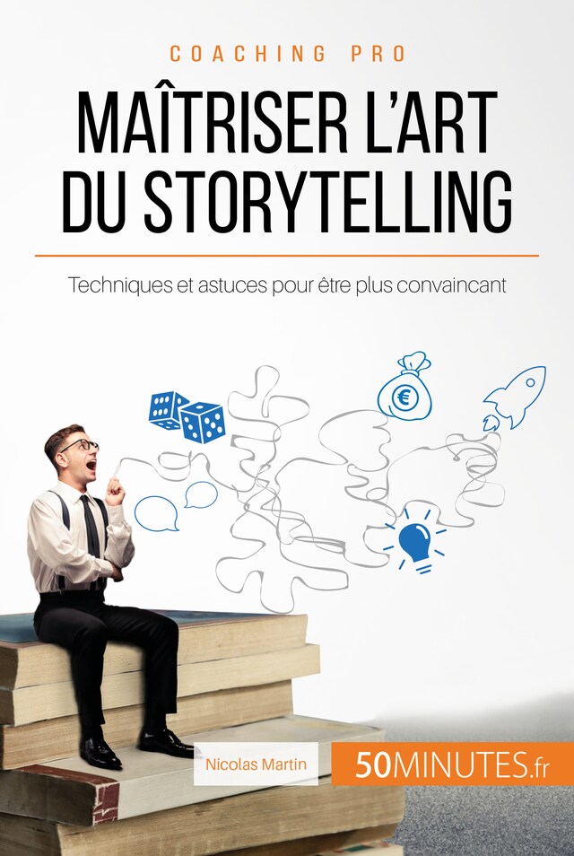 Bokomslag for Maîtriser l'art du storytelling