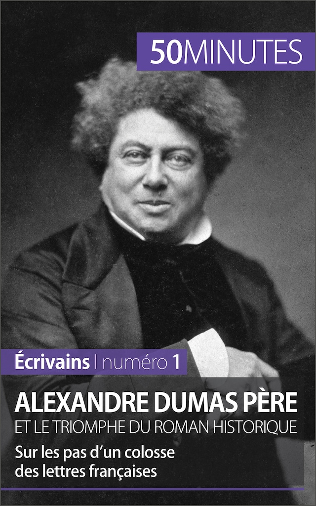 Book cover for Alexandre Dumas père et le triomphe du roman historique