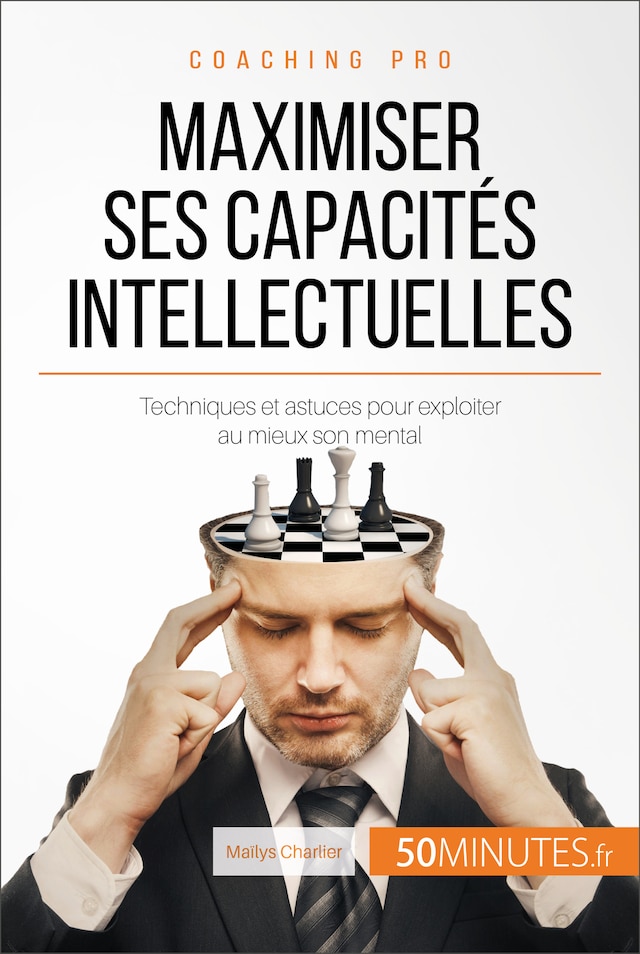 Book cover for Maximiser ses capacités intellectuelles