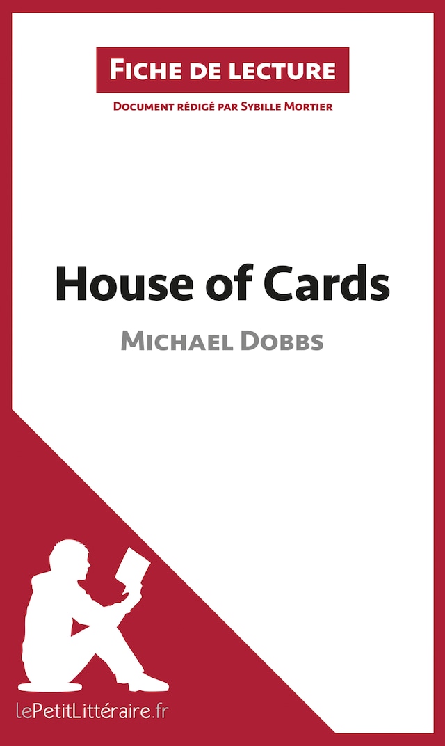 Book cover for House of Cards de Michael Dobbs (Fiche de lecture)