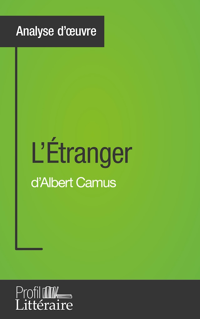 Buchcover für L'Étranger d'Albert Camus (Analyse approfondie)