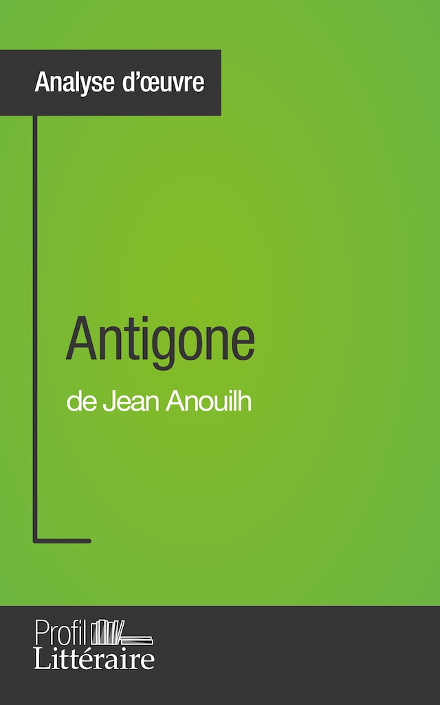 Buchcover für Antigone de Jean Anouilh (Analyse approfondie)