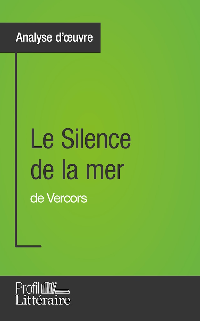 Book cover for Le Silence de la mer de Vercors (Analyse approfondie)