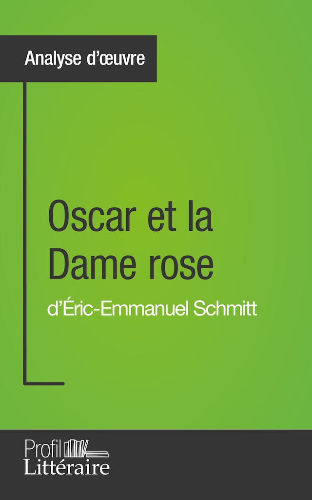 Book cover for Oscar et la Dame rose d'Éric-Emmanuel Schmitt (Analyse approfondie)