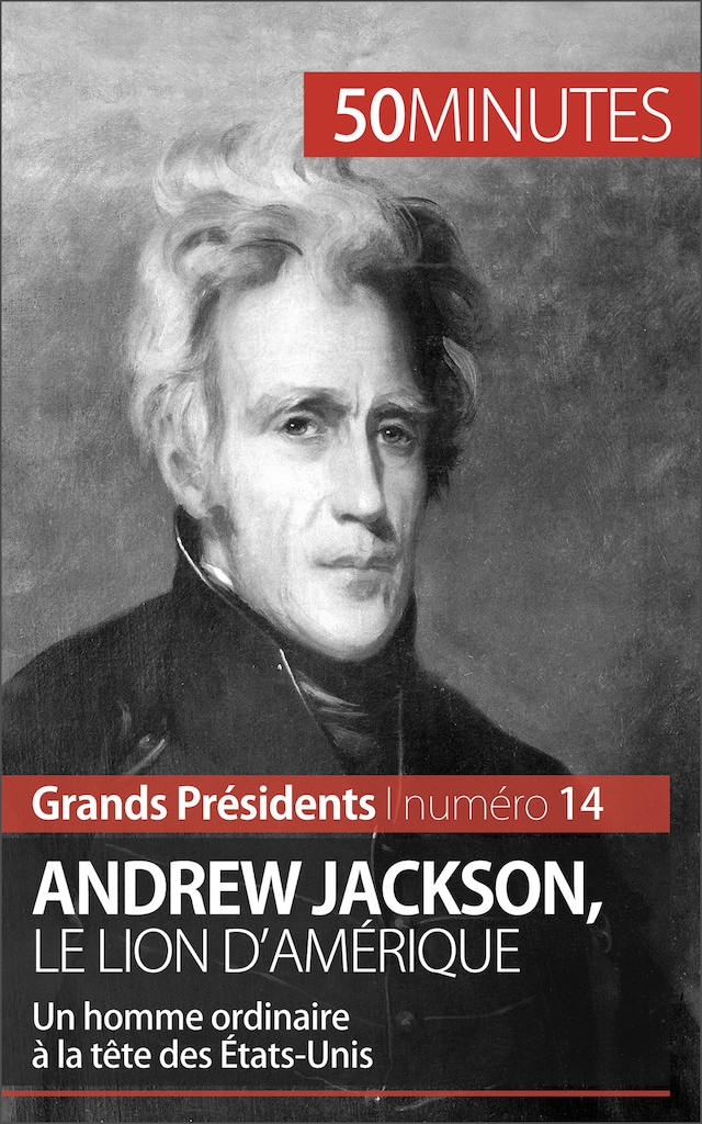 Bokomslag for Andrew Jackson, le Lion d'Amérique