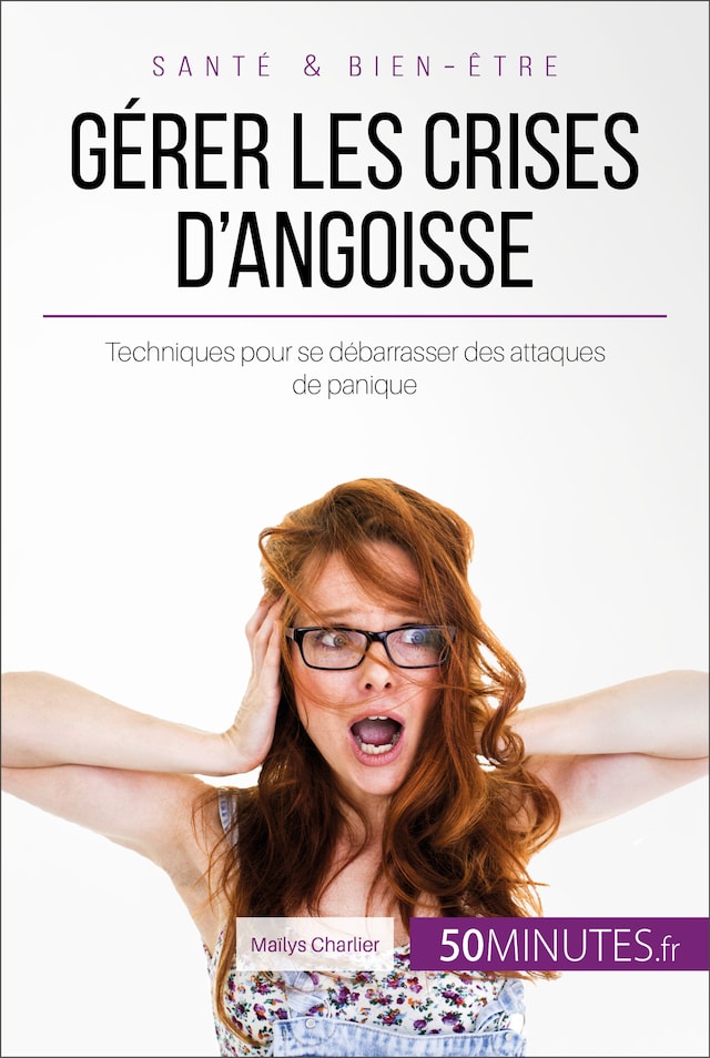 Book cover for Gérer les crises d'angoisse