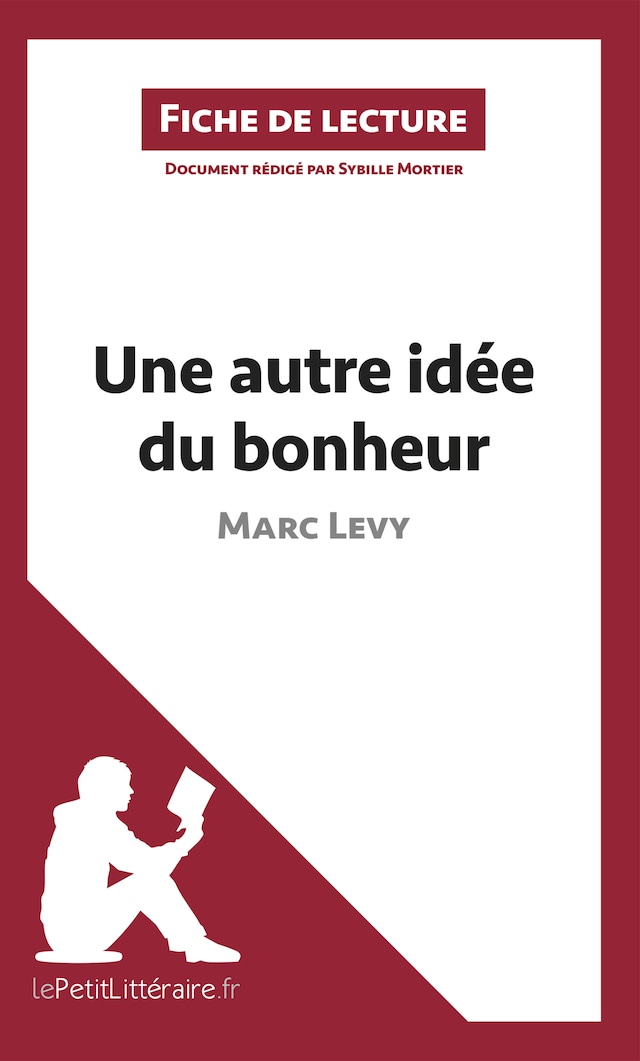 Bogomslag for Une autre idée du bonheur de Marc Levy (Fiche de lecture)